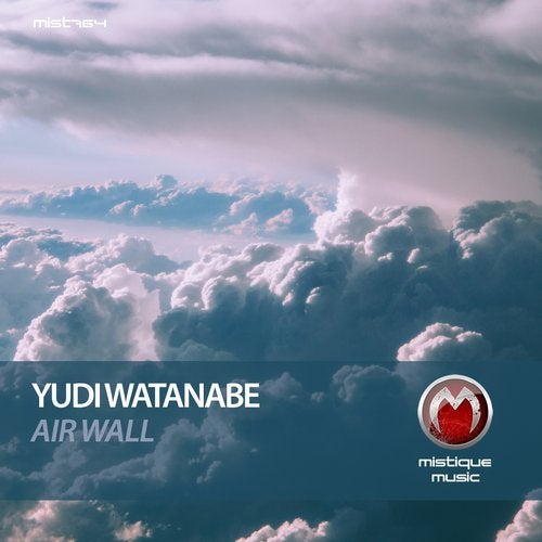 Yudi Watanabe - Air Wall [MIST764]
